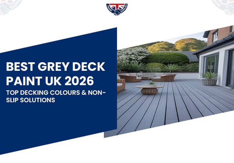 Best Grey Deck Paint UK 2026 - Top Decking Colours & Non-Slip Solutions