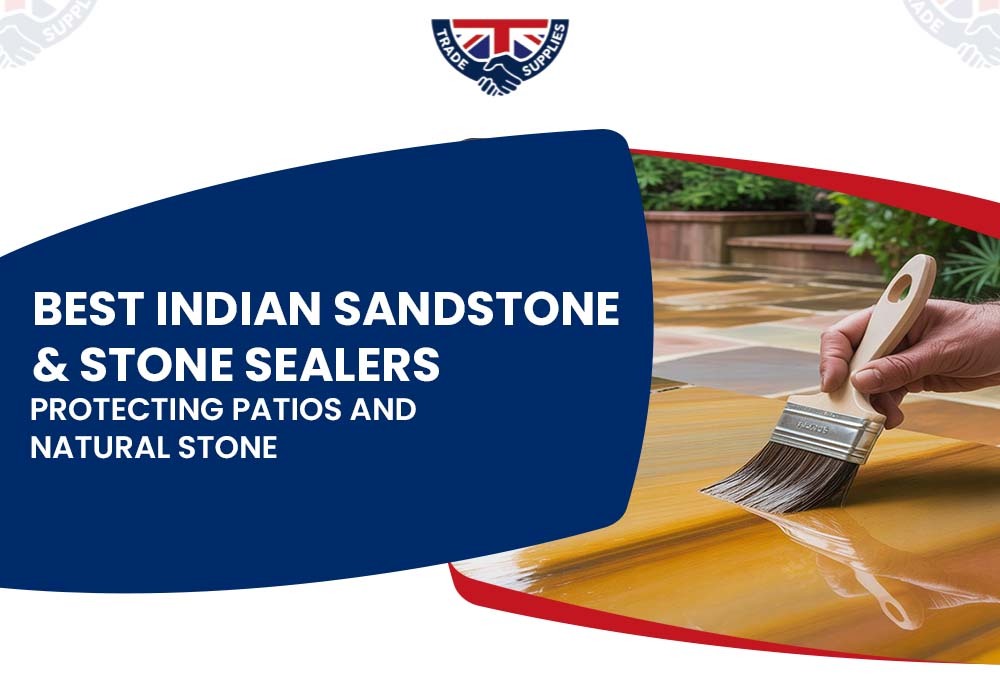 Best Indian Sandstone & Stone Sealers: Protecting Patios and Natural Stone