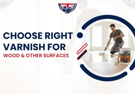Choose Right Varnish for Wood & Other Surfaces