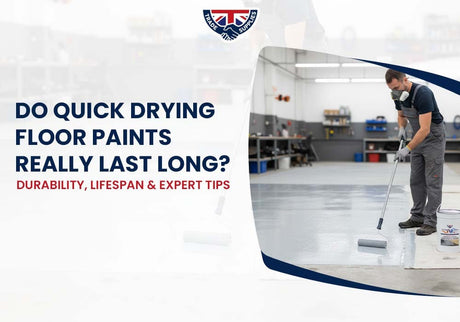Do Quick Drying Floor Paints Really Last Long? Durability, Lifespan & Expert Tips