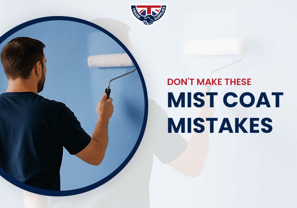 Mist Coat Mistakes