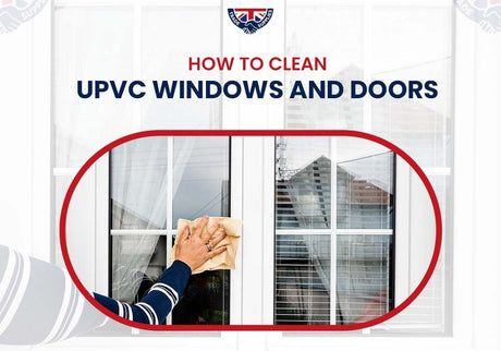 How to Clean uPVC Windows and Doors