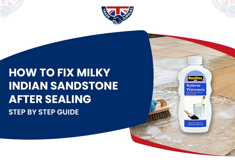 How to Fix Milky Indian Sandstone After Sealing: Step by Step Guide