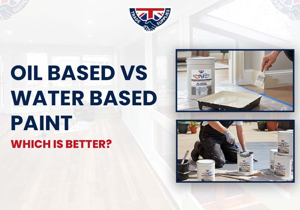 Oil Based vs Water Based Paint – Which is Better?