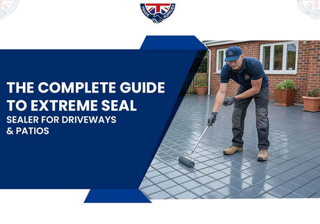 The Complete Guide to Extreme Seal Sealer for Driveways & Patios