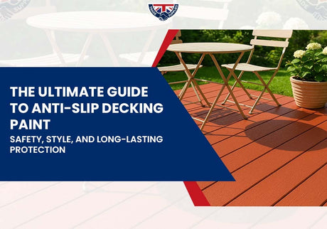 The Ultimate Guide to Anti-Slip Decking Paint: Safety, Style, and Long-Lasting Protection