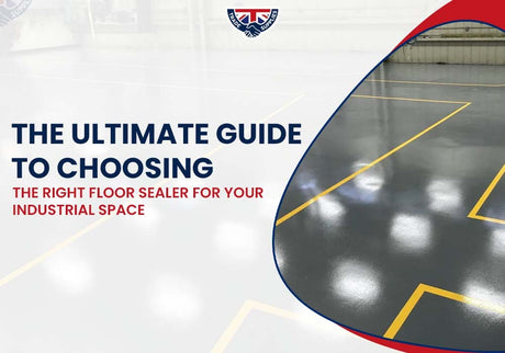 The Ultimate Guide to Choosing the Right Floor Sealer for Your Industrial Space